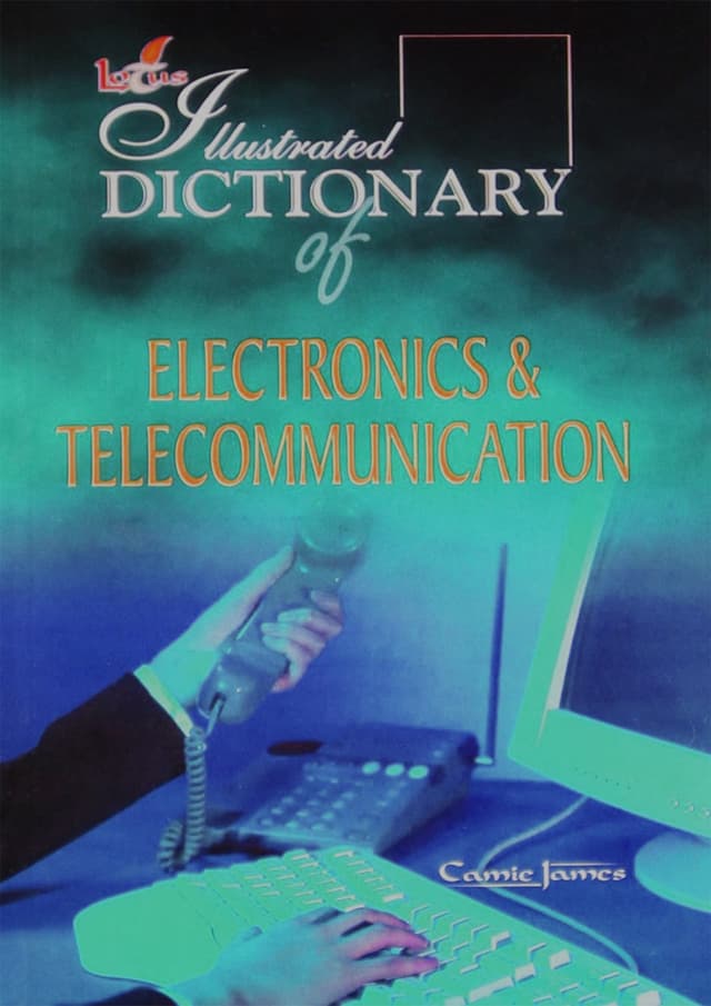 Illustrated Dictionary of Electronics & Telecommunication (পেপারব্যাক) | Illustrated Dictionary of Electronics & Telecommunication (Hardcover)
