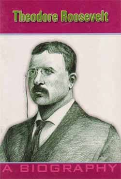 Theodore Roosevelt - A Biography (পেপারব্যাক) | Theodore Roosevelt - A Biography (Paperback)