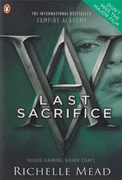 Last Sacrifice : Vampire Academy -6 (পেপারব্যাক) | Last Sacrifice : Vampire Academy -6 (Paperback)