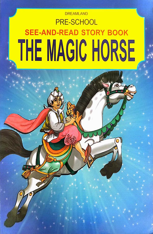 Dreamland Pre-school See-and-Read story book: The Magic Horse (পেপারব্যাক) | Dreamland Pre-school See-and-Read story book: The Magic Horse (Paperback)