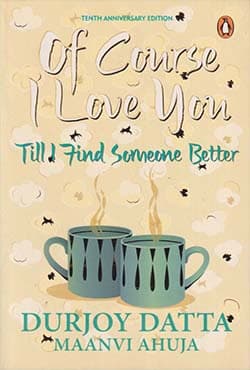 Of Course I Love You: Till I Find Someone Better (পেপারব্যাক) | Of Course I Love You: Till I Find Someone Better (Paperback)