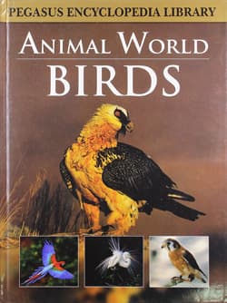 Pegasus Encyclopedia Birds (হার্ডকভার) | Pegasus Encyclopedia Birds (Hardcover)