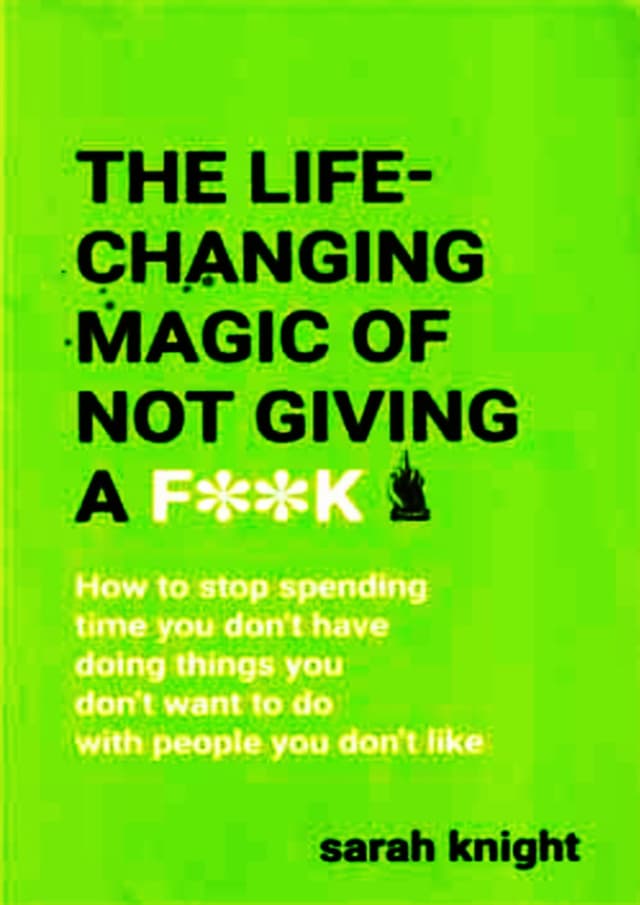 The Life Changing Magic of Not Giving a F**k (পেপারব্যাক) | The Life Changing Magic of Not Giving a F**k (Paperback)