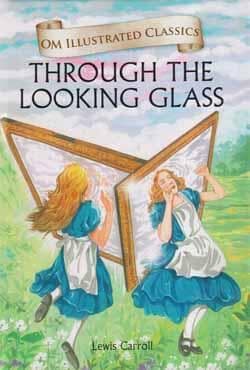 Through the Looking Glass (হার্ডকভার) | Through the Looking Glass (Hardcover)