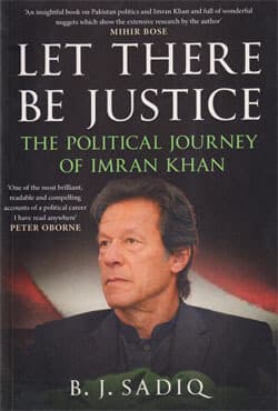Let There Be Justice : The Political Journey of Imran Khan (পেপারব্যাক) | Let There Be Justice : The Political Journey of Imran Khan (Paperback)