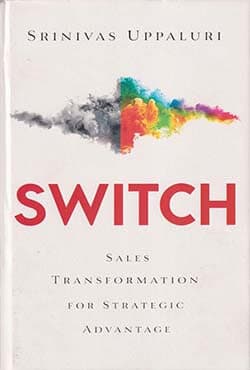 Switch: Sales Transformation for Strategic Advantage (হার্ডকভার) | Switch: Sales Transformation for Strategic Advantage (Hardcover)