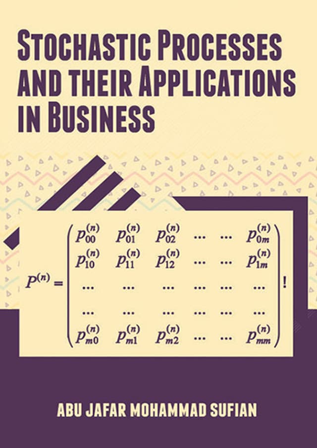 Stochastic Processes and Their Applications in Business (হার্ডকভার) | Stochastic Processes and Their Applications in Business (Hardcover)
