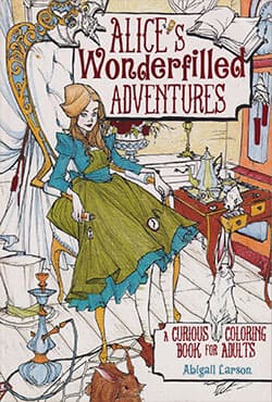 Alices Wonderfilled Adventures: A Curious Coloring Book for Adults (পেপারব্যাক) | Alices Wonderfilled Adventures: A Curious Coloring Book for Adults (Paperback)