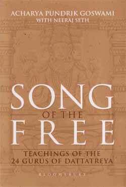 Song of the Free : Teachings of the 24 Gurus of Dattatreyaji (হার্ডকভার) | Song of the Free : Teachings of the 24 Gurus of Dattatreyaji (Hardcover)
