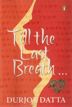 Till The Last Breath . . . (পেপারব্যাক) | Till The Last Breath . . . (Paperback)