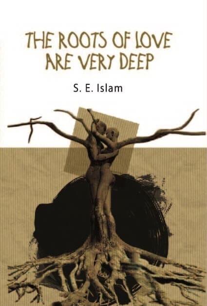 The Roots of Love are Very Deep (হার্ডকভার) | The Roots of Love are Very Deep (Hardcover)