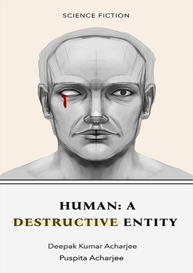Human A Destructive Entity (হার্ডকভার) | Human A Destructive Entity (Hardcover)