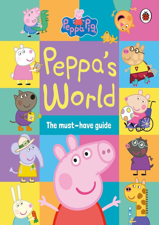 Peppa Pig: Peppas World: The Must-Have Guide (হার্ডকভার) | Peppa Pig: Peppas World: The Must-Have Guide (Paperback)