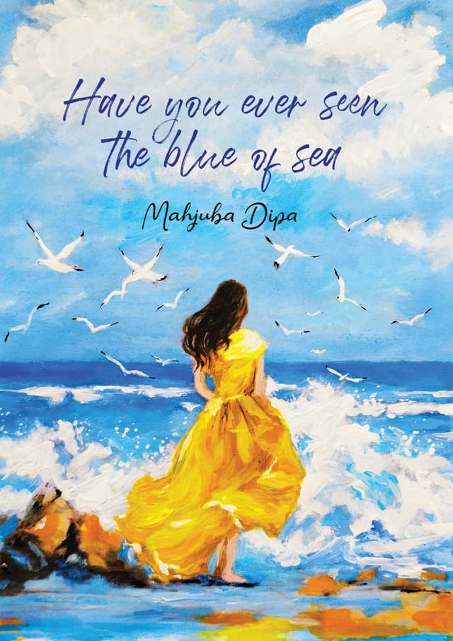 Have You Ever Seen The Blue of Sea (হার্ডকভার) | Have You Ever Seen The Blue of Sea (Hardcover)