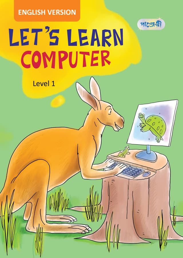 Let's Learn Computer, Level 1 For Class One - English Version (পেপারব্যাক) | Let's Learn Computer, Level 1 For Class One - English Version (Paperback)