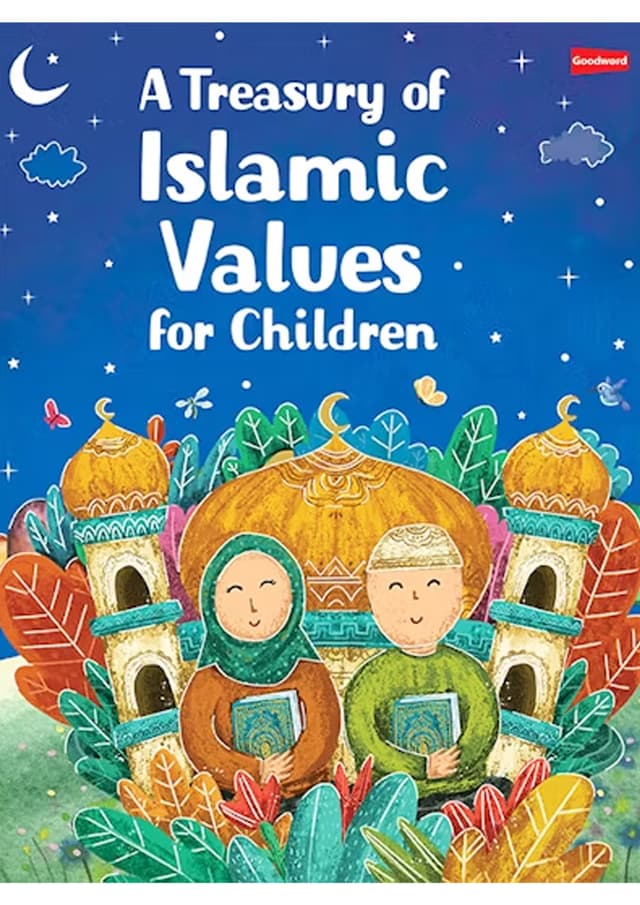 A Treasury of Islamic Values for Children (পেপারব্যাক) | A Treasury of Islamic Values for Children (Paperback)