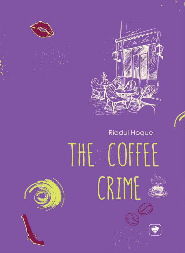 The Coffee Crime (হার্ডকভার) | The Coffee Crime (Hardcover)