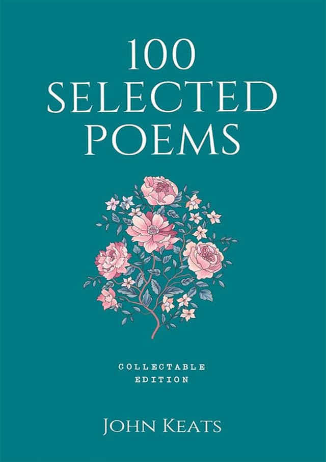 100 Selected Poems, John Keats: Collectable Hardbound edition (হার্ডকভার) | 100 Selected Poems, John Keats: Collectable Hardbound edition (undefined)
