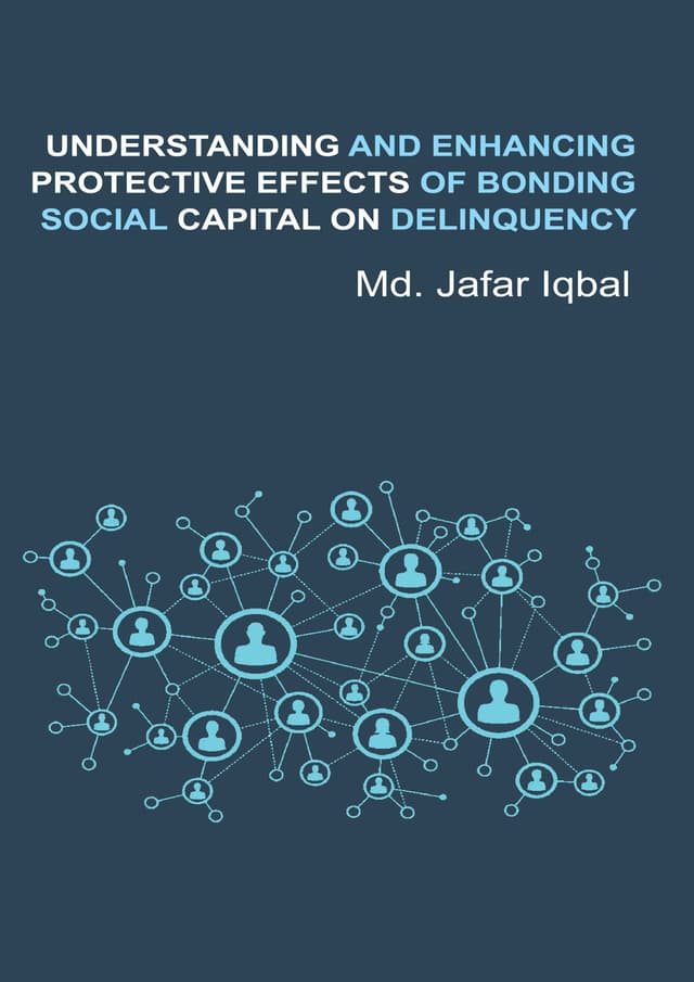 Understanding And Enhancing Protective Effects of Bonding Social Capital On Delinquency (হার্ডকভার) | Understanding And Enhancing Protective Effects of Bonding Social Capital On Delinquency (undefined)
