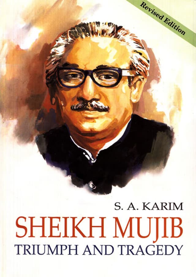 Sheikh Mujib (Triumph and Tragedy) (হার্ডকভার) | Sheikh Mujib (Triumph and Tragedy) (Hardcover)