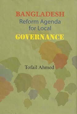 Bangladesh Reform Agenda for Local Governance (হার্ডকভার) | Bangladesh Reform Agenda for Local Governance (Hardcover)