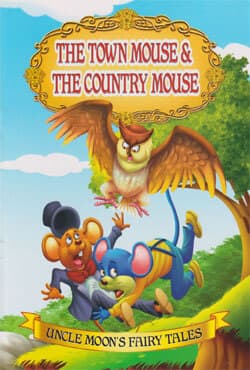 Uncle Moons Fairy Tales: The Town Mouse And The Country Mouse (পেপারব্যাক) | Uncle Moons Fairy Tales: The Town Mouse And The Country Mouse (Paperback)