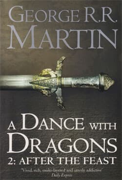 A Dance With Dragons : Part 2 After The Feast (পেপারব্যাক) | A Dance With Dragons : Part 2 After The Feast (Paperback)