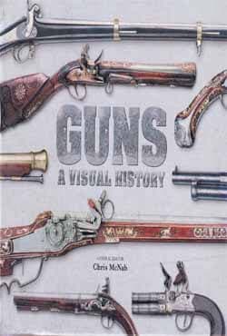 Guns A Visual History (হার্ডকভার) | Guns A Visual History (Hardcover)