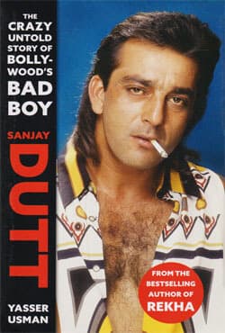 Sanjay Dutt : The Crazy Untold Story of Bollywoods Bad Boy (হার্ডকভার) | Sanjay Dutt : The Crazy Untold Story of Bollywoods Bad Boy (Hardcover)
