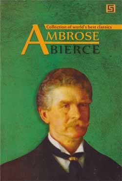 Collection of Worlds Best Classics Ambrose Bierce (পেপারব্যাক) | Collection of Worlds Best Classics Ambrose Bierce (Paperback)
