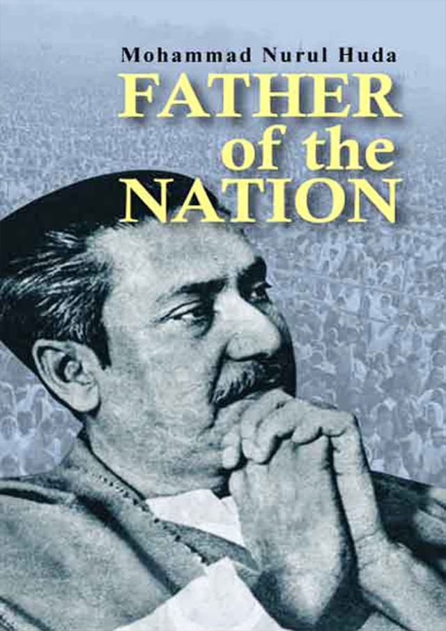 Father Of The Nation (হার্ডকভার) | Father Of The Nation (Hardcover)