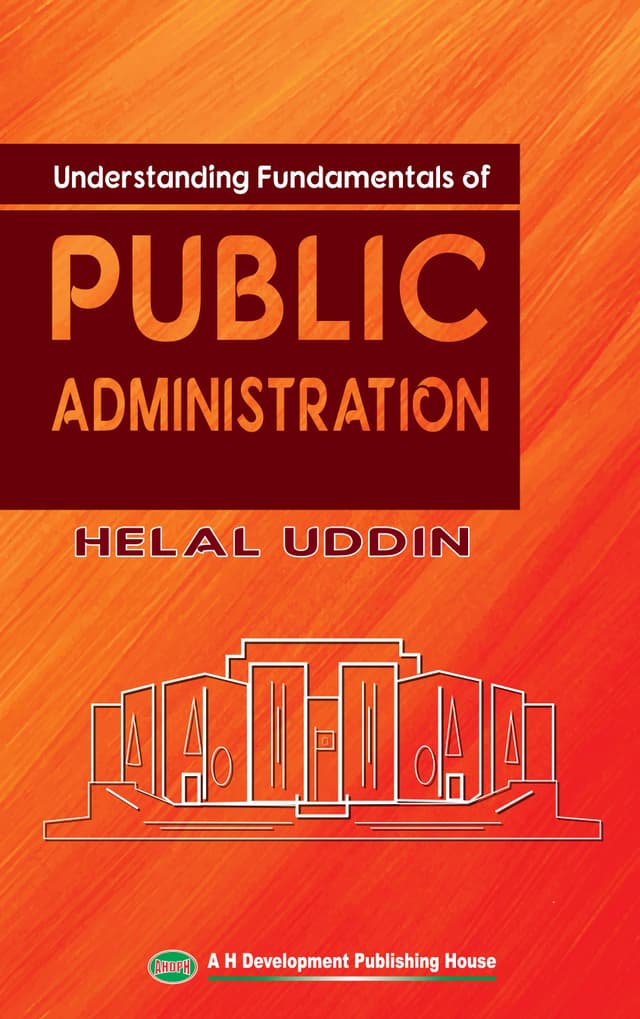 Understanding Fundamentals of Public Administration (হার্ডকভার) | Understanding Fundamentals of Public Administration (Hardcover)