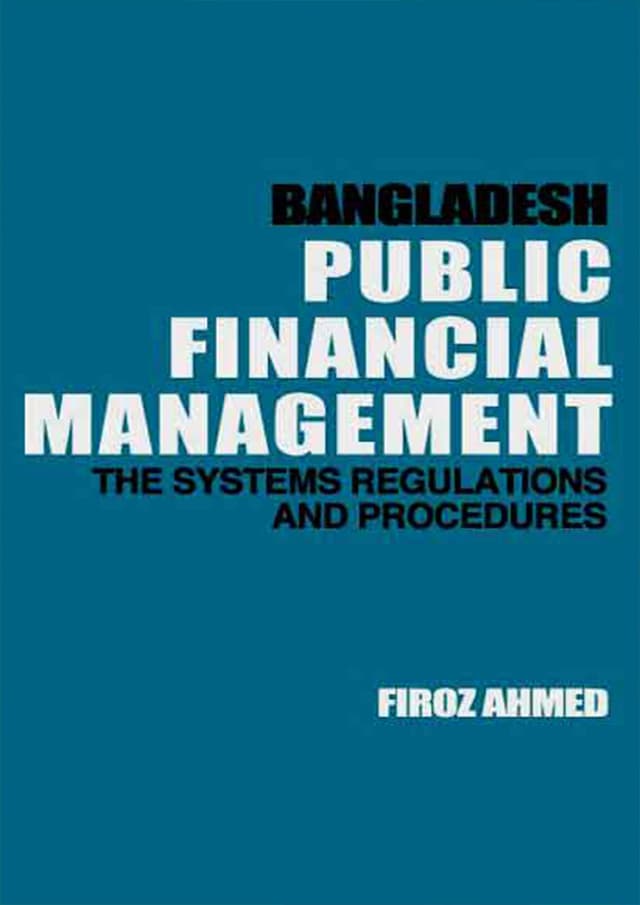 Bangladesh Public Financial Management (পেপারব্যাক) | Bangladesh Public Financial Management (Paperback)