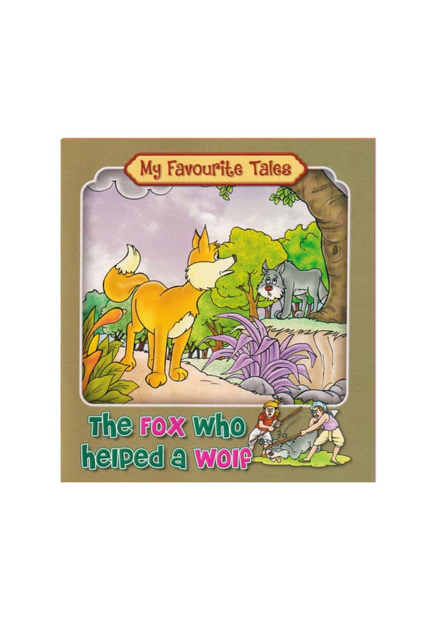 My Favourite Tales : The Fox Who Helped A Wolf (পেপারব্যাক) | My Favourite Tales : The Fox Who Helped A Wolf (Paperback)