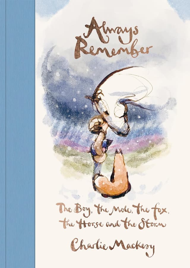Always Remember The Boy, the Mole, the Fox, and the Horse (হার্ডকভার) | Always Remember The Boy, the Mole, the Fox, and the Horse (Hardcover)