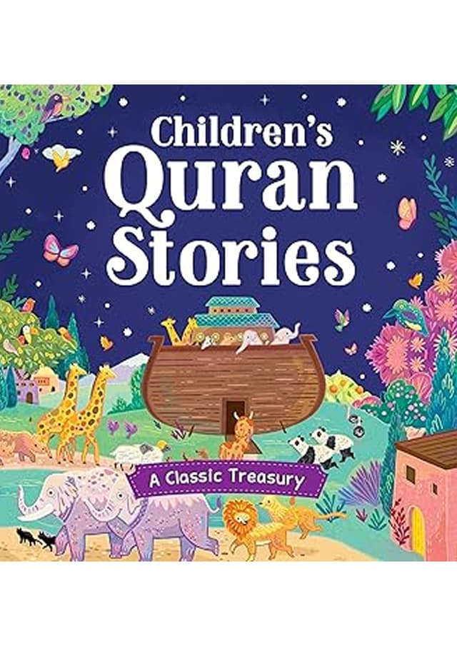 Children's Quran Stories - A Classic Treasury (হার্ডকভার) | Children's Quran Stories - A Classic Treasury (Hardcover)
