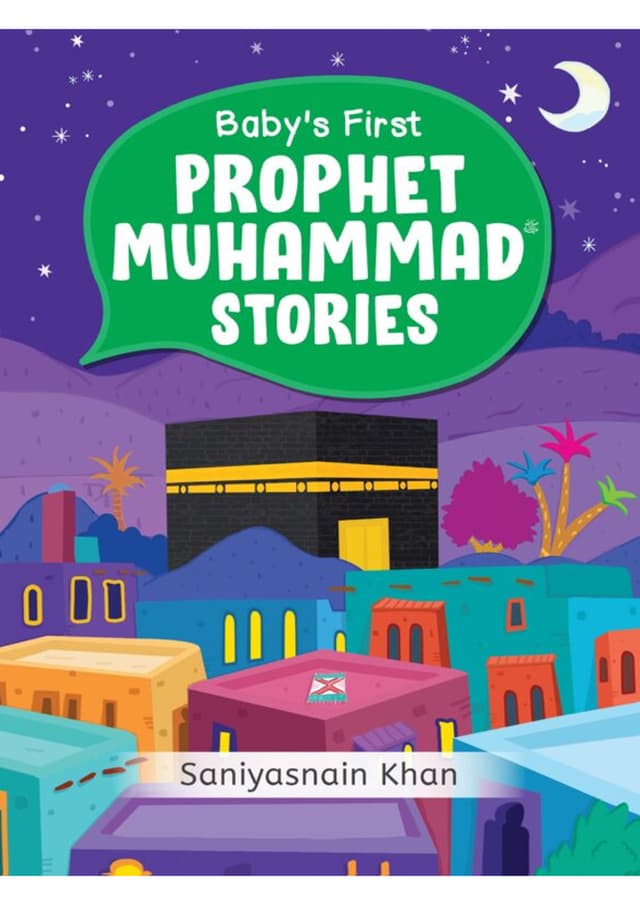 Baby’s First Prophet Muhammad Stories (হার্ডকভার) | Baby’s First Prophet Muhammad Stories (Hardcover)