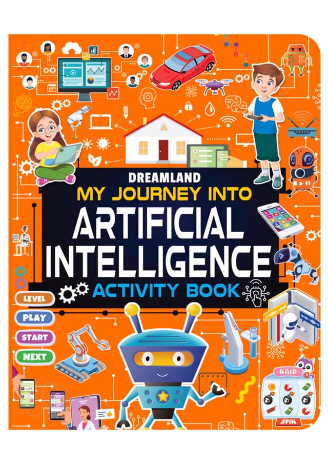 My Journey into Artificial Intelligence Activity Book (পেপারব্যাক) | My Journey into Artificial Intelligence Activity Book (undefined)